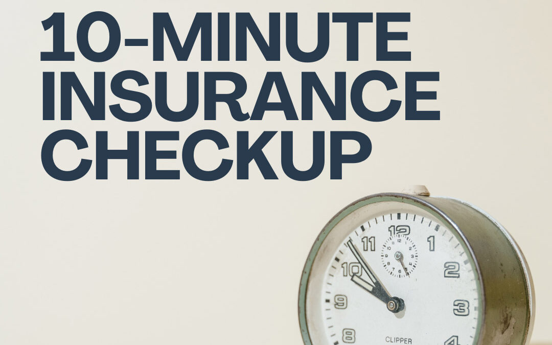 10-Minute Insurance Checkup